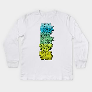 Soul, Funk, Disco, House and other Music Styles.  - Super stylish funky Design! Kids Long Sleeve T-Shirt